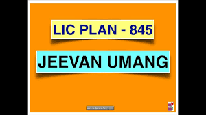 Lic Plan 845 Jeevan Umang Whatsapp Only Direct With Mr Giriraj Budbadkar 9930225727