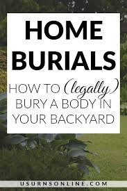 legally bury someone in your backyard