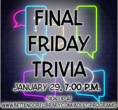Geography, history, sports, music, tv and more! Bettendorf Public Library Have You Signed Up For Final Friday Trivia Yet Get Your Team Together To Try And Earn Bragging Rights To The Title Of Trivia Champion Meeting Opens At