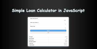 creating a simple loan calculator in