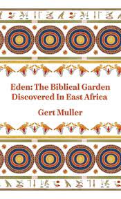 eden the biblical garden discovered in