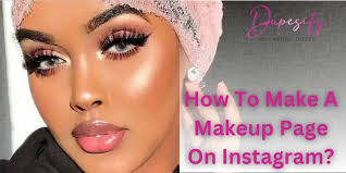 how to make a makeup page on insram