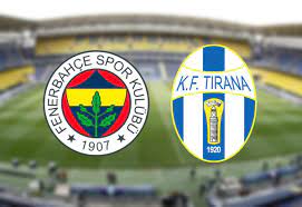 Fenerbahçe KF Tirana hazırlık maçı ne zaman saat kaçta hangi kanalda canlı  izlenecek?