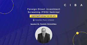 Foreign Direct Investment Screening (FDIS) Seminar