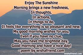 enjoy the sunshine good morning poem