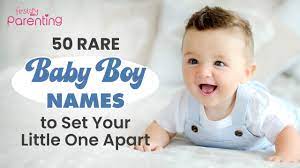 245 rare baby names for boys and s