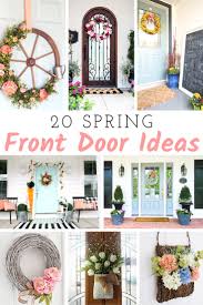 spring front door ideas my nourished home