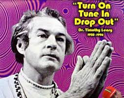 Dr Timothy Leary Quotes. QuotesGram via Relatably.com