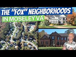 the fox neighborhoods in moseley va
