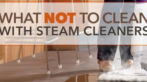 what not to clean with steam cleaners