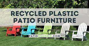 10 best recycled plastic patio