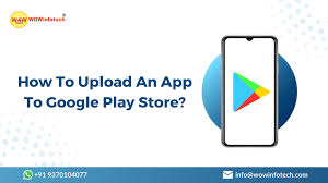 how to upload an app to google play