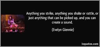 Evelyn Glennie&#39;s quotes, famous and not much - QuotationOf . COM via Relatably.com