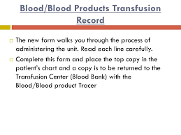 Ppt New Blood Blood Products Policy Transfusion Record