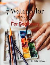7 Watercolor Tips For Beginners