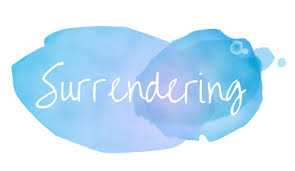 Surrendering – For whoever would save his life will lose it, but whoever loses his life for My sake will find it.