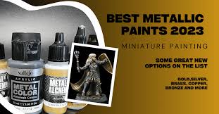 Best Metallic Paints For Miniatures