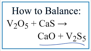 how to balance v2o5 cas cao v2s5