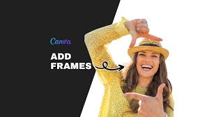 3 easy ways to add frames in canva