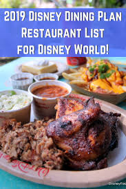 Check Out The 2019 Disney Dining Plan Restaurant List For