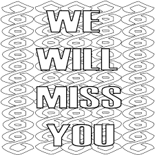800 x 800 jpeg 200 кб. I Miss You Coloring Pages To Print We Miss You I Will Miss You Coloring Pages To Print Coloring Pages Miss You