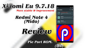 Berikut adalah daftar kernel xiaomi redmi note 4 (mido). Pie Xiaomi Eu 9 7 18 Port Rom For Redmi Note 4 Mido Review Ota Update