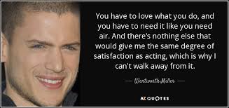 TOP 25 QUOTES BY WENTWORTH MILLER (of 53) | A-Z Quotes via Relatably.com