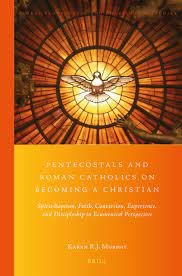 pentecostals and roman catholics