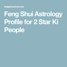 2 Star Ki People Feng Shui Astrology Profile Heluo Feng