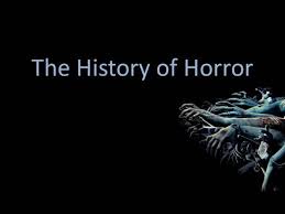 The History Of Horror Authorstream