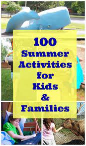 100 free things for kids to do in summer