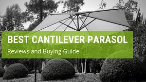 Durable, weather resistant, modern and retro. Which Is The Best Cantilever Parasol Reviews Buying Guide