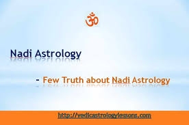 Nadi Astrology Few Truth About Nadi Astrology Vedic