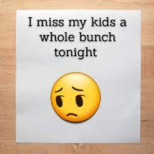 These 25 missing you quotes for when you miss your family are the perfect way to get your message across, no matter how far apart you are. I Miss My Kids A Whole Bunch Tonight My Children Quotes Quotes For Kids Love My Kids