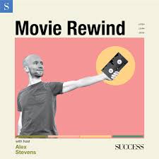 SUCCESS Movie Rewind with Alex Stevens