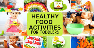best healthy food activities for toddlers
