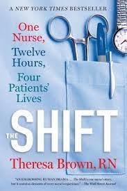 The Shift One Nurse Twelve Hours