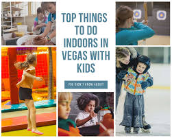 indoors with kids in las vegas