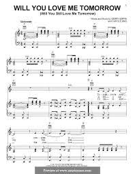 Or just a moments pleasure? Will You Love Me Tomorrow Will You Still Love Me Tomorrow By C King G Goffin On Musicaneo Sheet Music Amy Winehouse Lyrics My Love