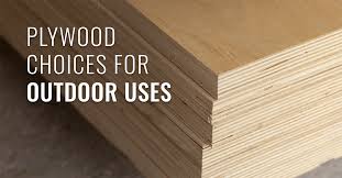 Plywood Is Best For Outdoor Use