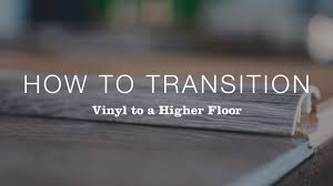 The laminate flooring in our basement is in rough shape so i'm planning on replacing it with vinyl plank flooring next month. How Do I Transition From Vinyl To A Higher Floor
