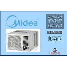 Midea 0.6hp window type non inverter aircon. Midea Window Type Aircon 0 75 Hp Manual Shopee Philippines