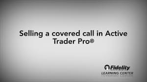 Selling A Covered Call In Active Trader Pro Fidelity