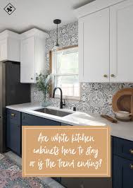Are white kitchens outdated hairstyles 2020 boys names. Kitchen Cabinet Trends Ultimate Guide To White Cabinets