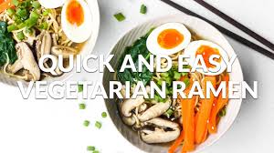 quick and easy vegetarian ramen ahead