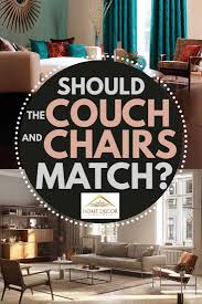 should the couch and chairs match