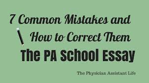 7 common pa essay mistakes and