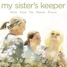 How did hearing from each character change your opinions of them and of the situation? Soundtrack My Sister S Keeper Music From The Motion Picture Amazon Com Music