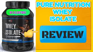 pure nutrition whey isolate protein