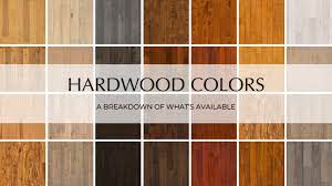 Hardwood Flooring Colors A Breakdown